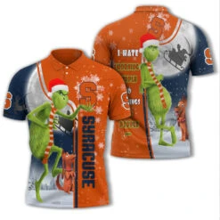 Personalized Funny Christmas The Grinch Syracuse Orange NCAA I Hate Morning People Shirt Gifts Unisex 3D Polo - Bluefink