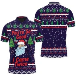 Youre So Good I Came Twice Santa Claus Funny Christmas Printed 3D Polo Shirt - Bluefink